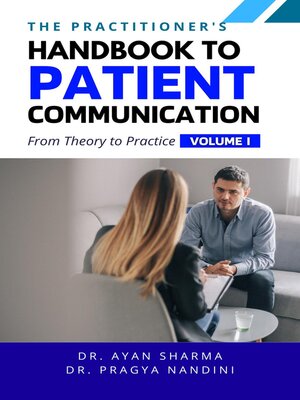 cover image of The Practitioners Handbook to Patient Communication From Theory to Practice